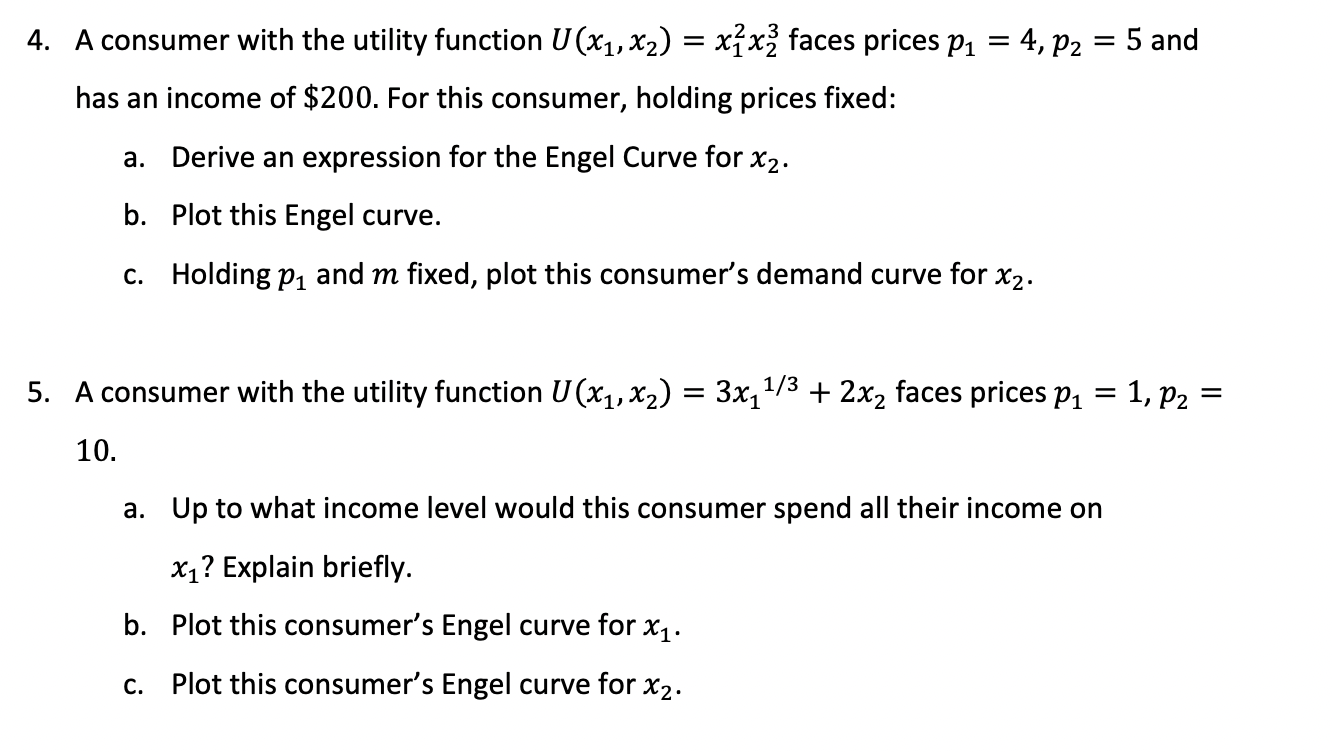 4. A consumer with the utility function U(x1, x2) = xix;