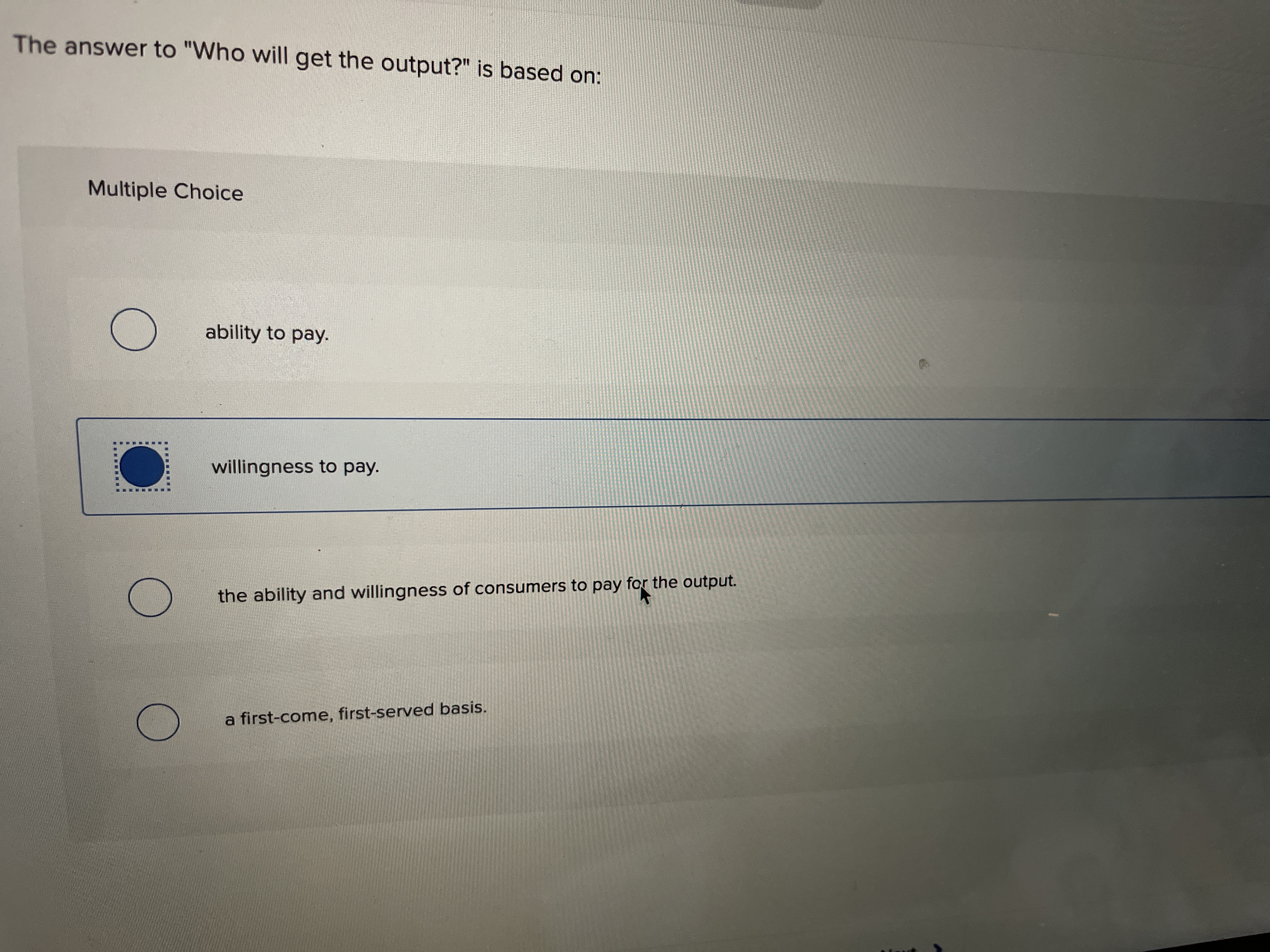 The answer to "Who will get the output?" is based on: