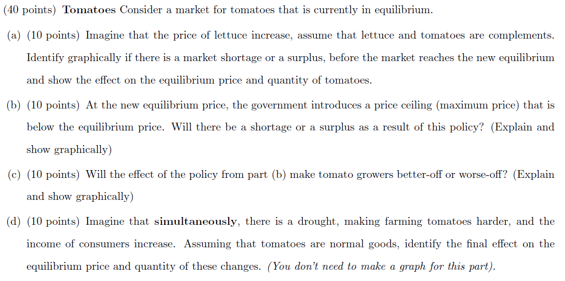 The question is in the picture. (40 points) Tomatoes Consider a market