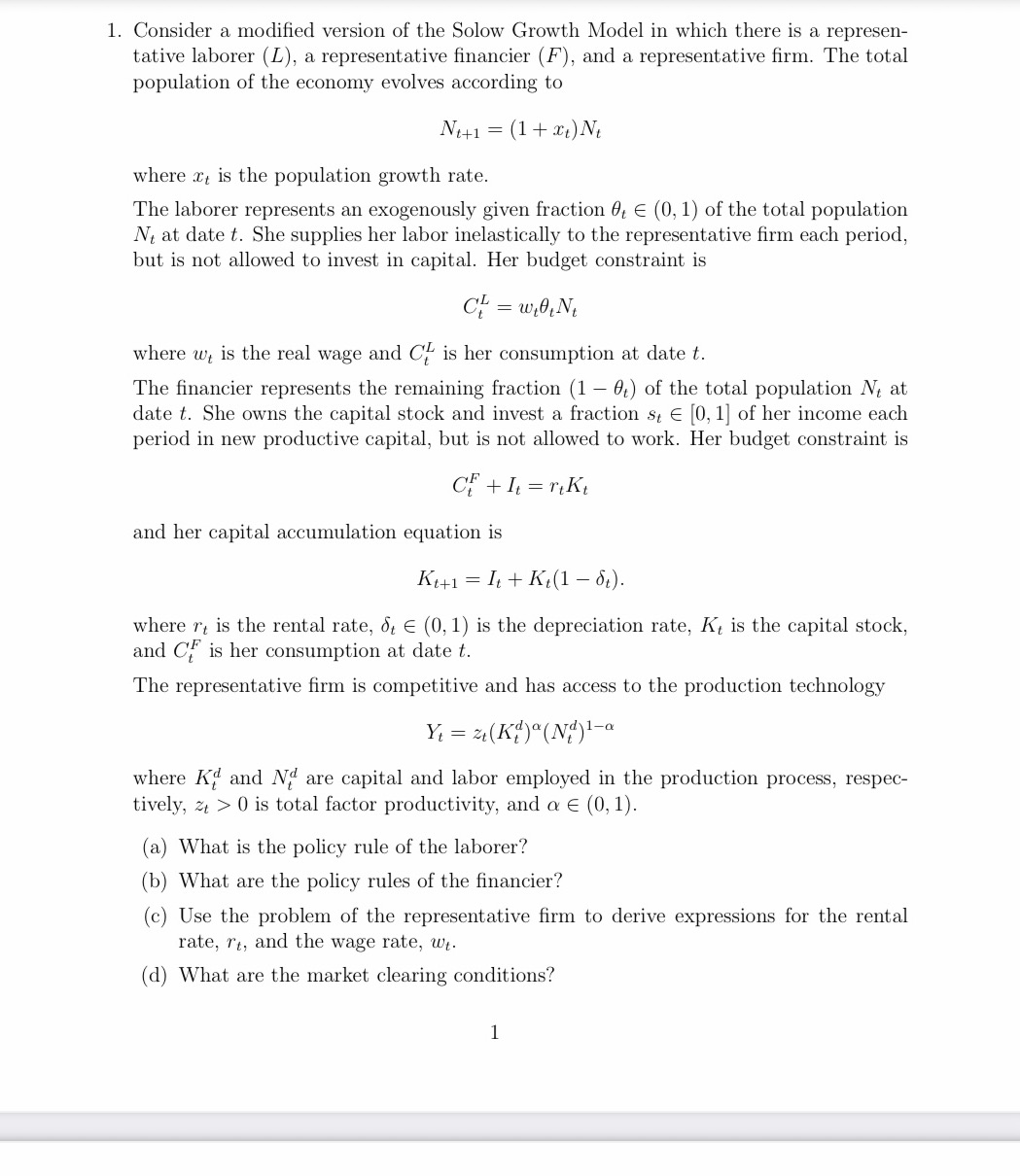  1. Consider a modied version of the Solow Growth Model in