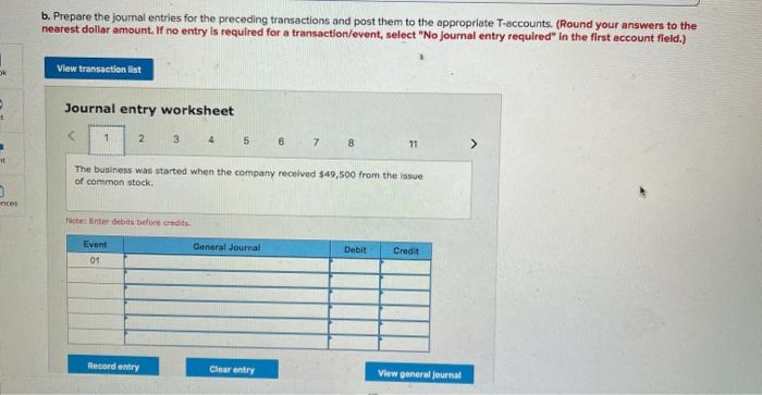 Year 1: 1. The business was started when the company received $49,500