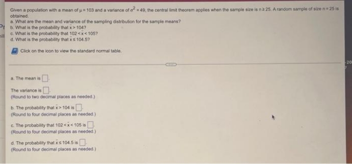 please answer Given a population with a mean of p = 103