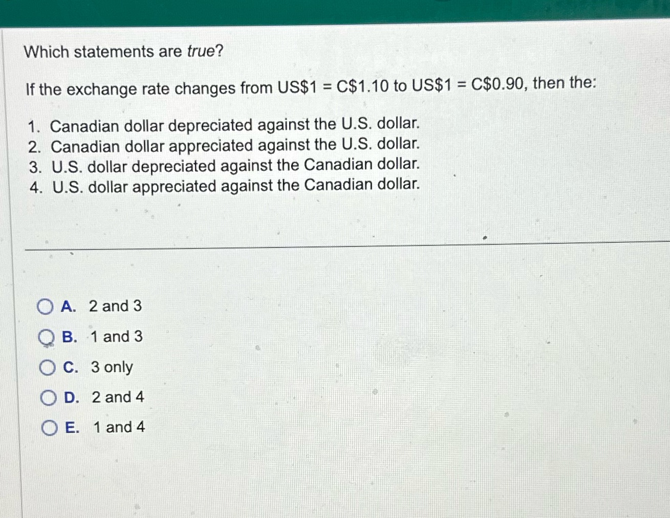 Which statements are true? If the exchange rate changes from US$1