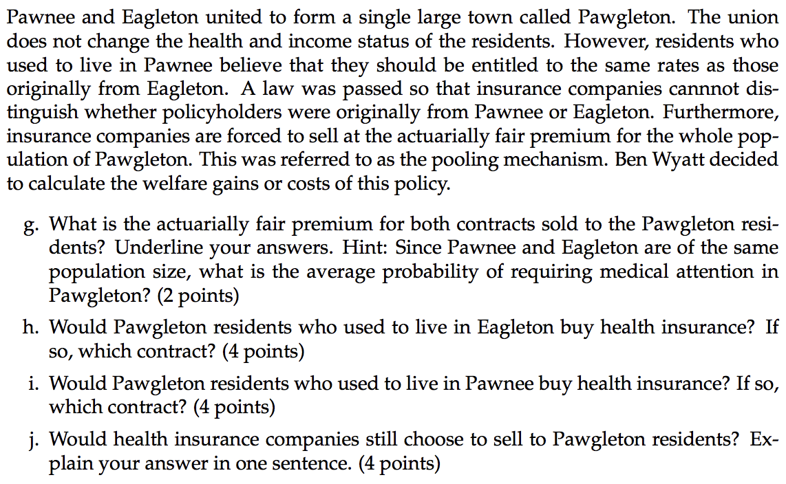 Please answer g) h) i) j): Pawnee and Eagleton united to form