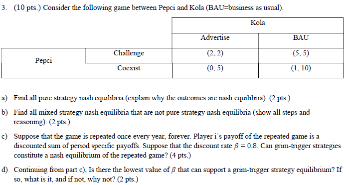 please help 3. (10 pts.) Consider the following game between Pepci and