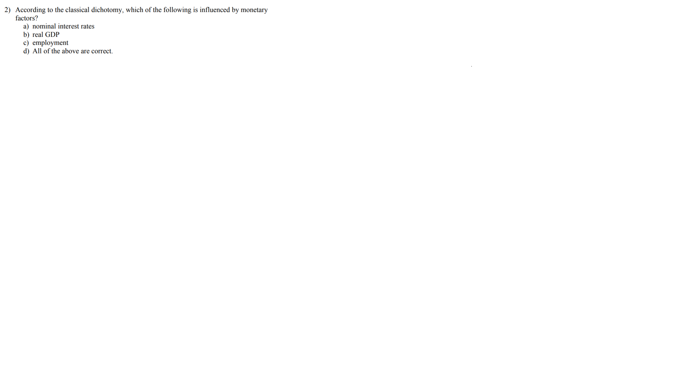 Can I get an answer with explanations? 2) According to the classical