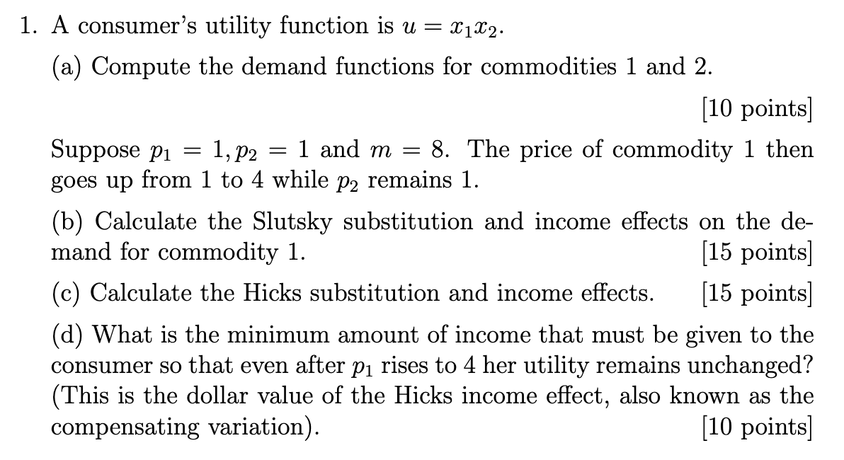  1. A consumer's utility function is u : mlmg. (a) Compute