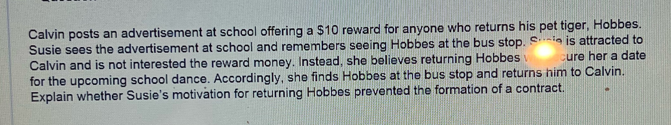  Calvin posts an advertisement at school offering a $10 reward for