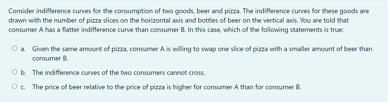 hi could i have help with this please Consider indifference curves for