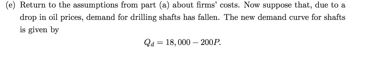  (e) Return to the assumptions from part (a) about rms' costs.