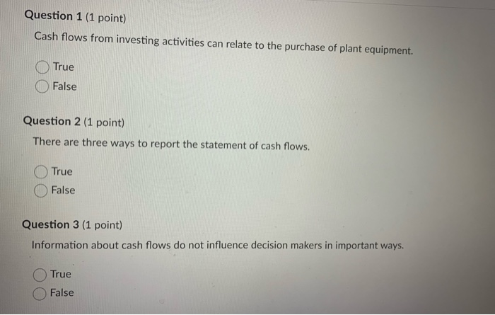  Question 1 (1 point) Cash flows from investing activities can relate