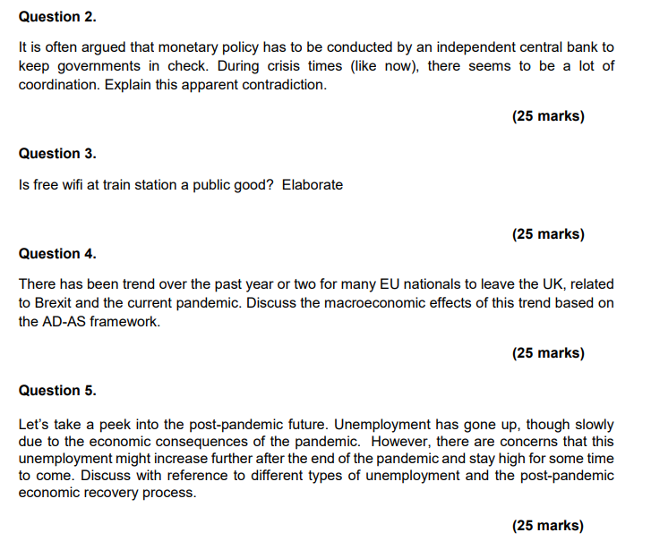 Question 2. It is often argued that monetary policy has to
