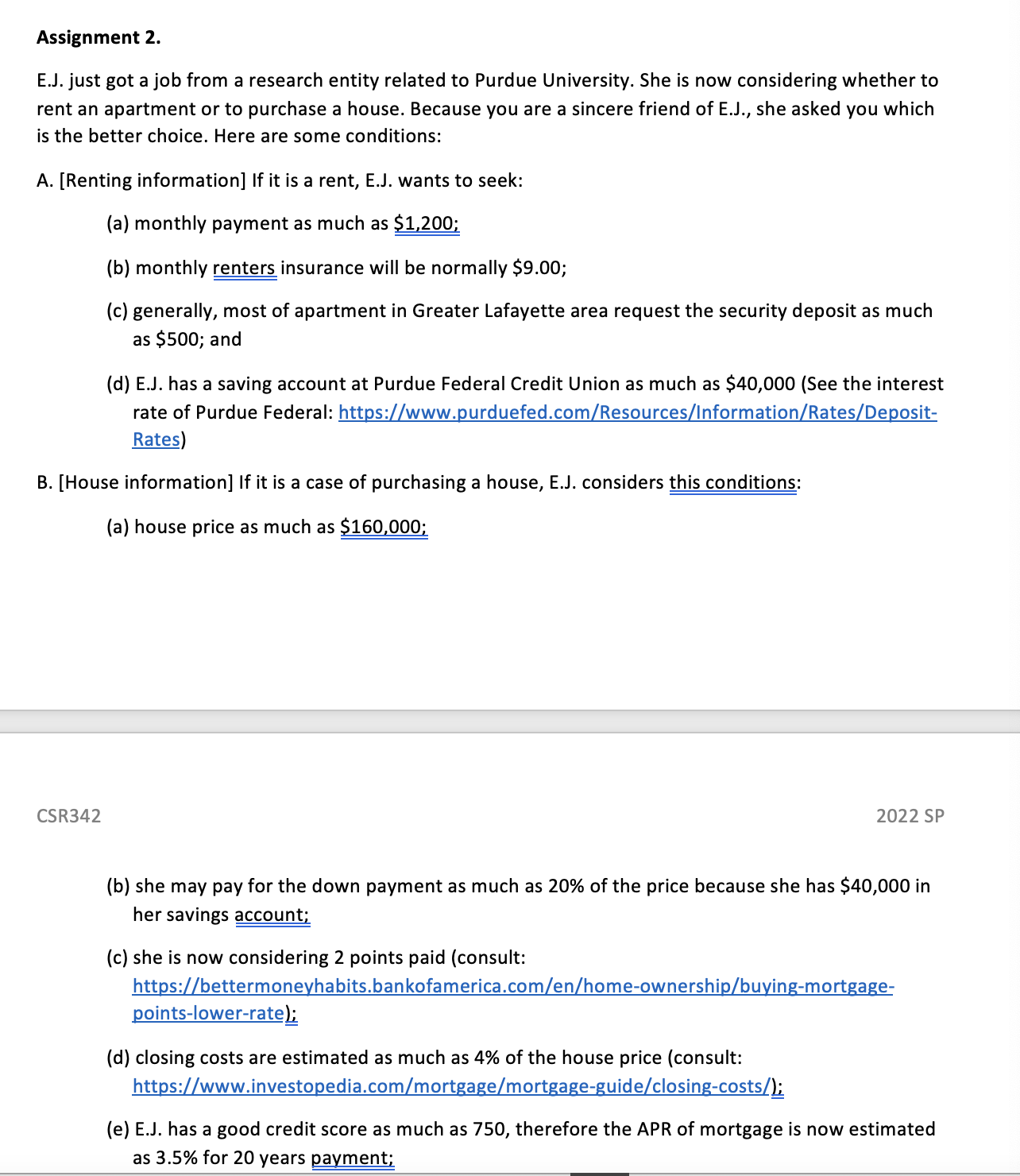 Assignment 2. E.J. just got a job from a research entity