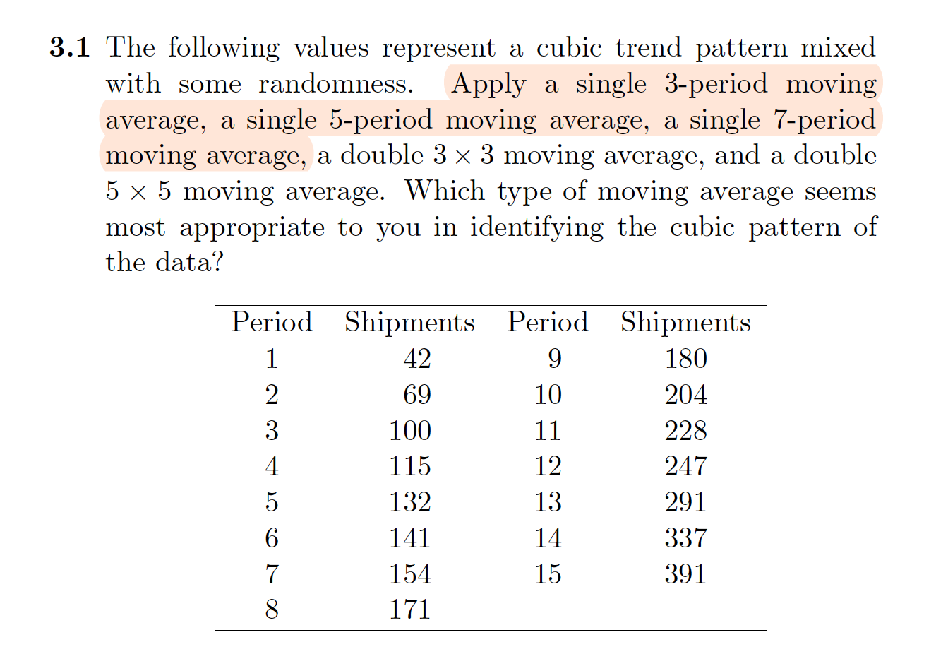 Using R studio, provide the code. 3.1 The following values represent a