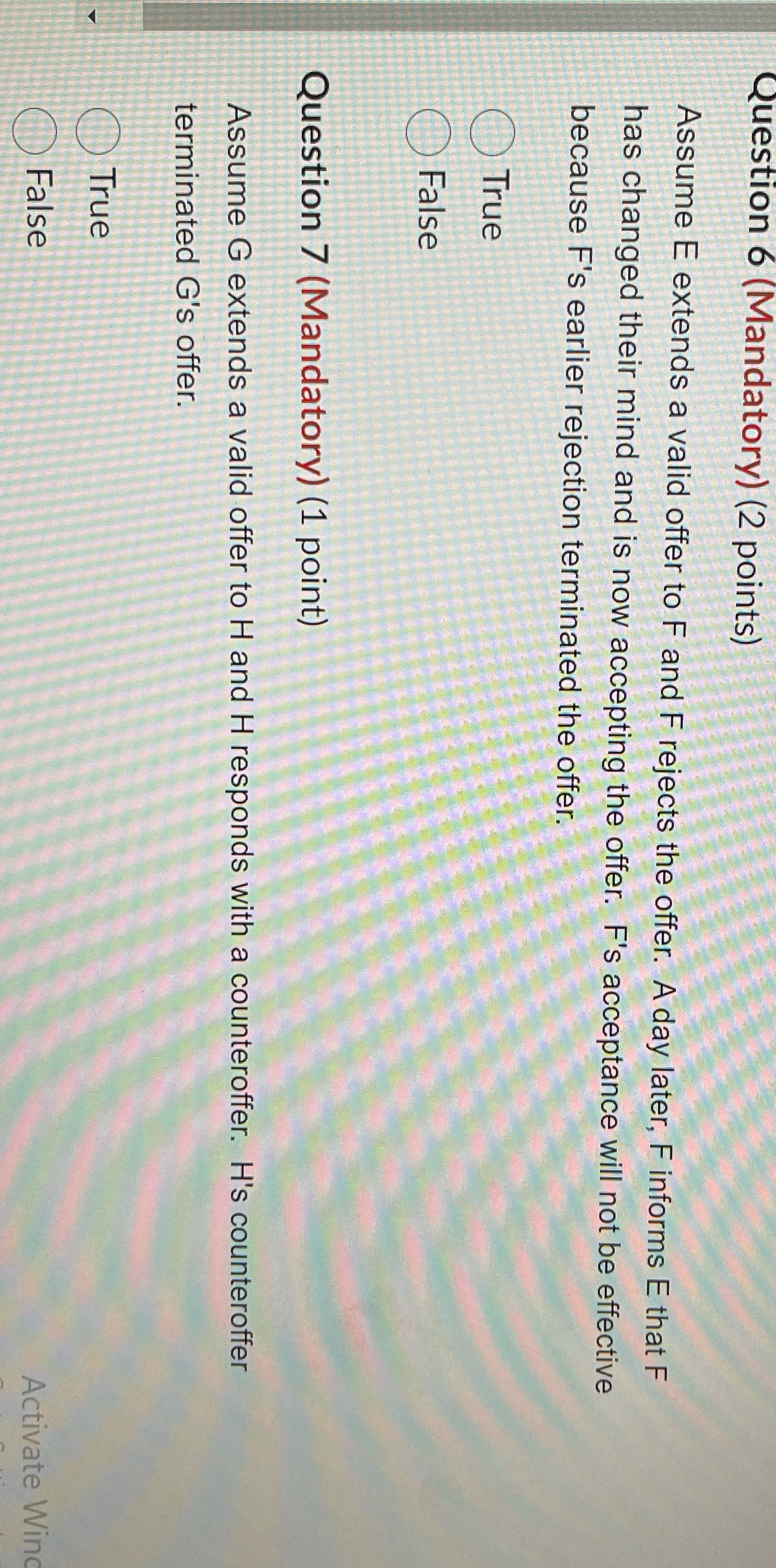  Question 6 (Mandatory) (2 points) Assume E extends a valid offer