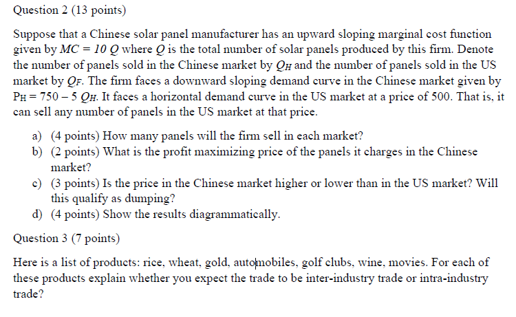  Question 2 (13 points) Suppose that a Chinese solar panel manufacturer