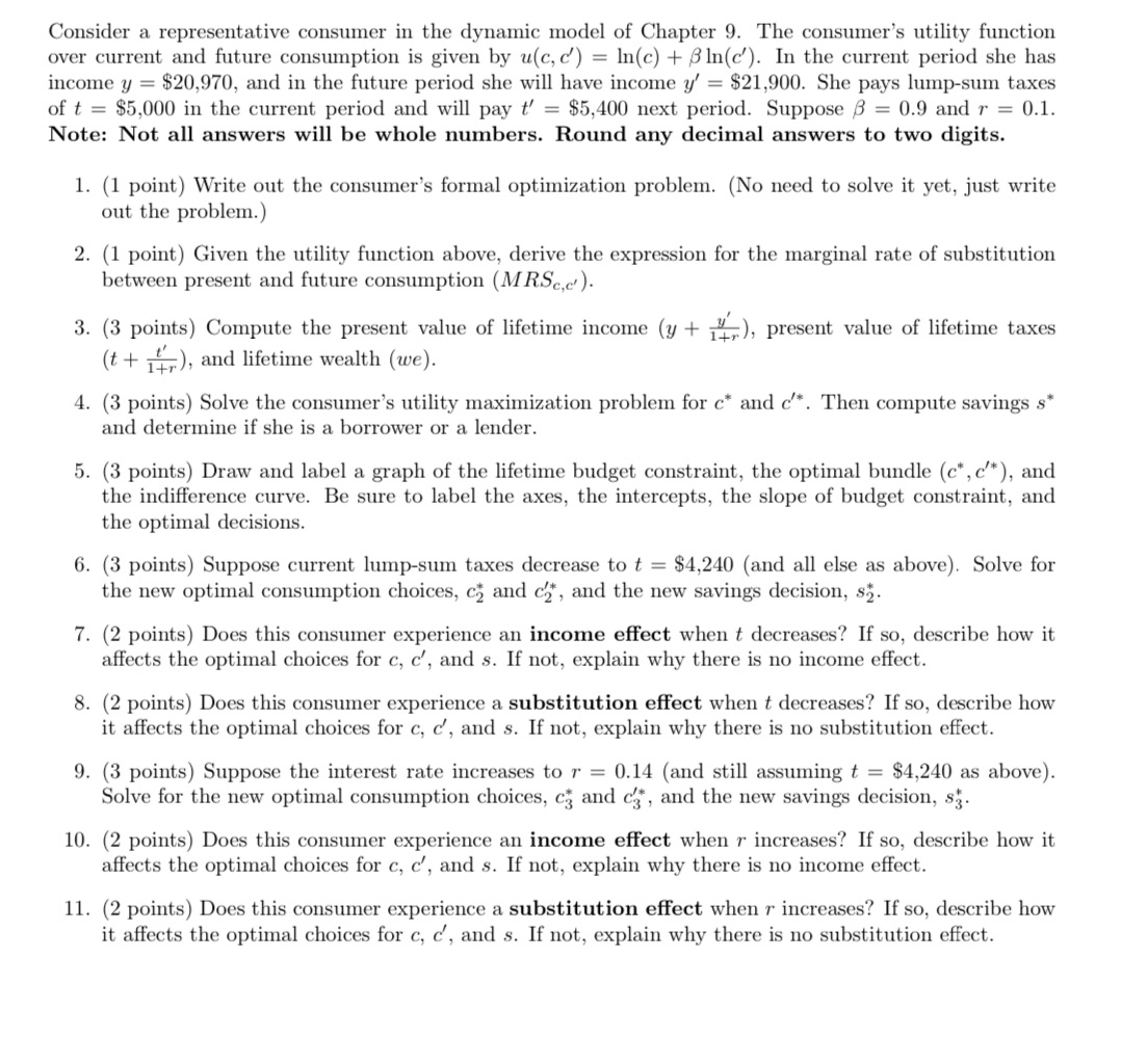 Consider a representative consumer in the dynamic model of Chapter 9.