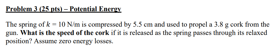 Please help with this exercise Problem 3 (25 pts) - Potential Energy
