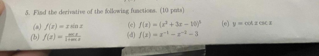 Please solve exercise 5. Thank you ! 5. Find the derivative of
