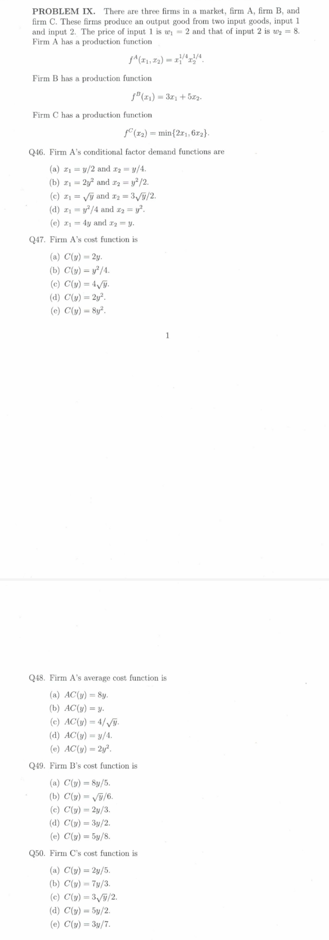please solve PROBLEM IX. There are three rms in a market, rm