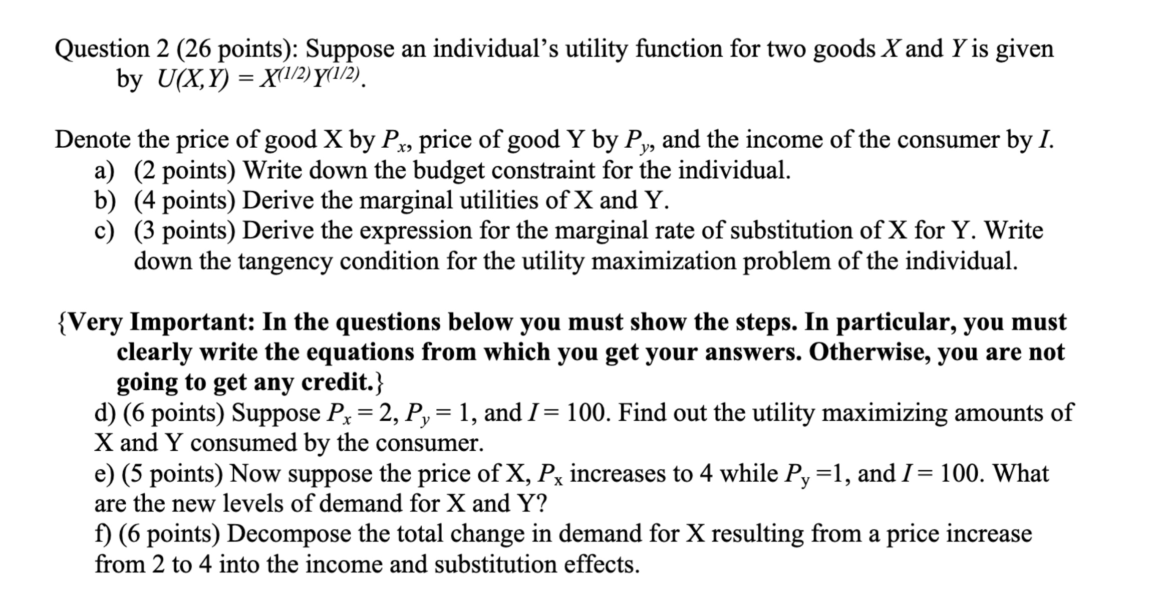  Question 2 (26 points): Suppose an individual's utility function for two