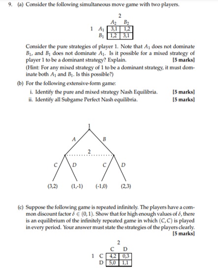 9. (a) Consider the following simultaneous move game with two players.