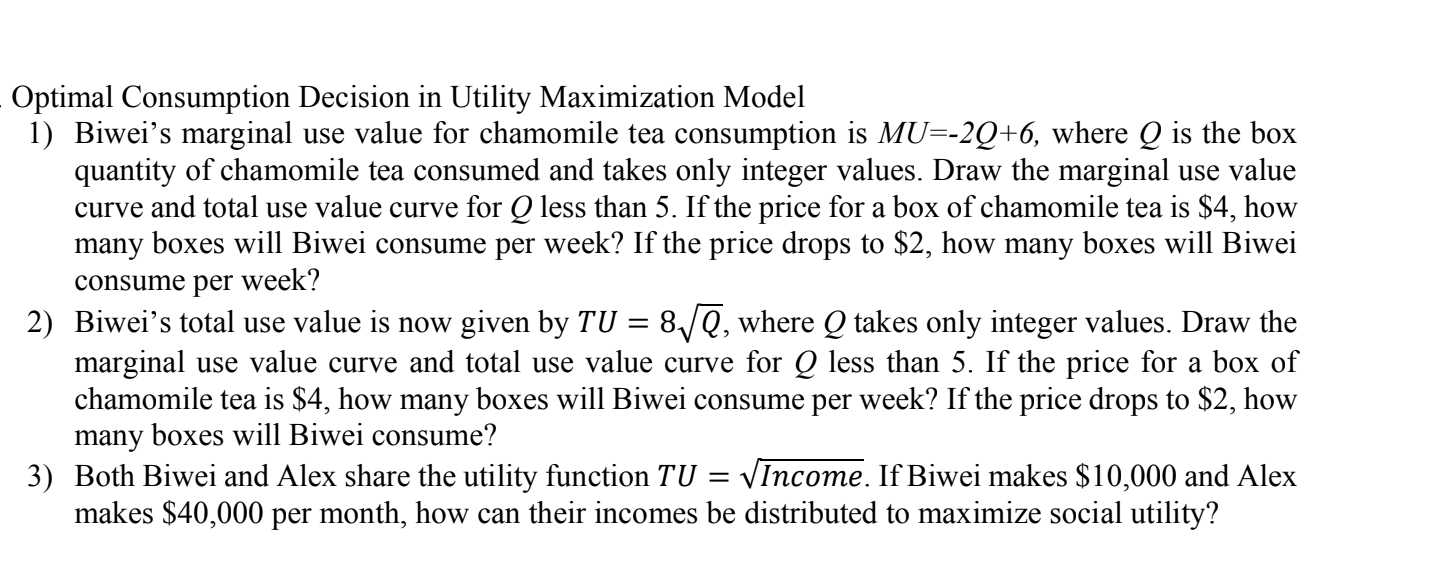 question 3 only . Optimal Consumption Decision in Utility Maximization Model 1)