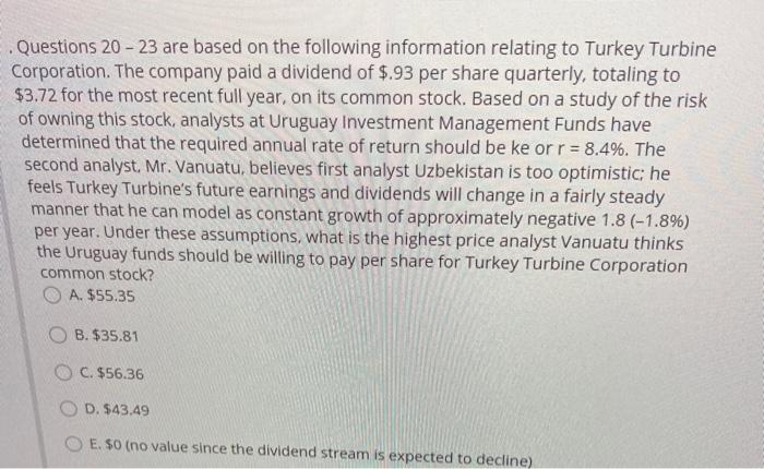  . Questions 20 - 23 are based on the following information