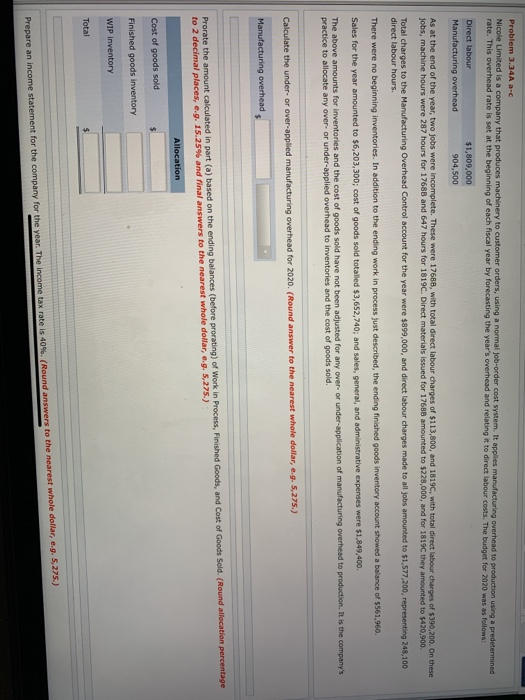  Problem 3.34A a-c Nicole Limited is a company that produces machinery