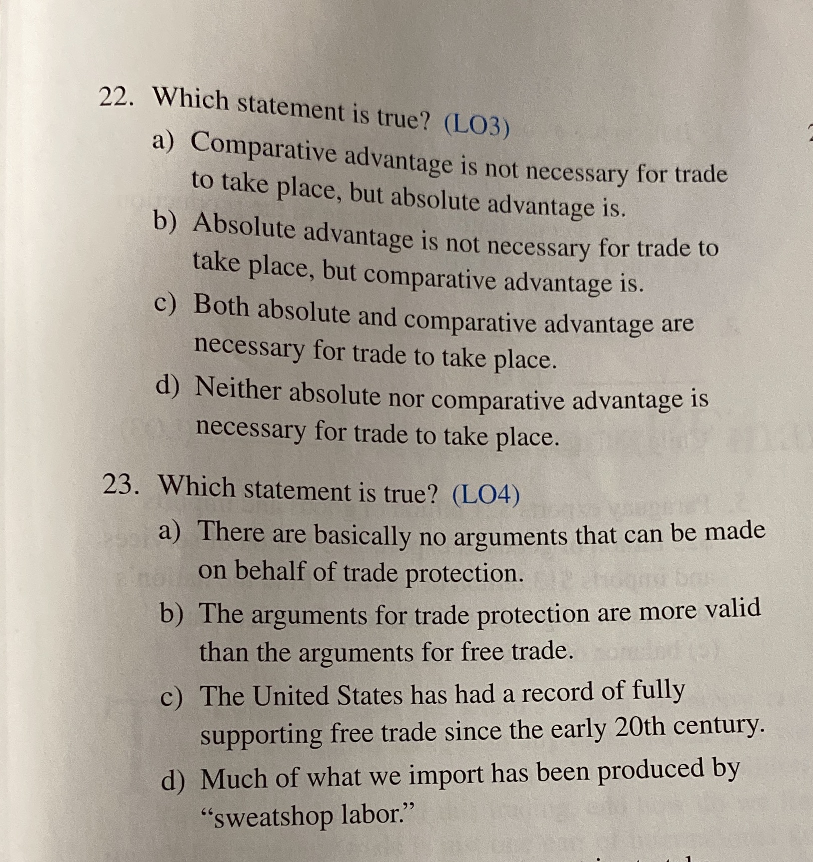 22. Which statement is true? (LO3) a) Comparative advantage is not