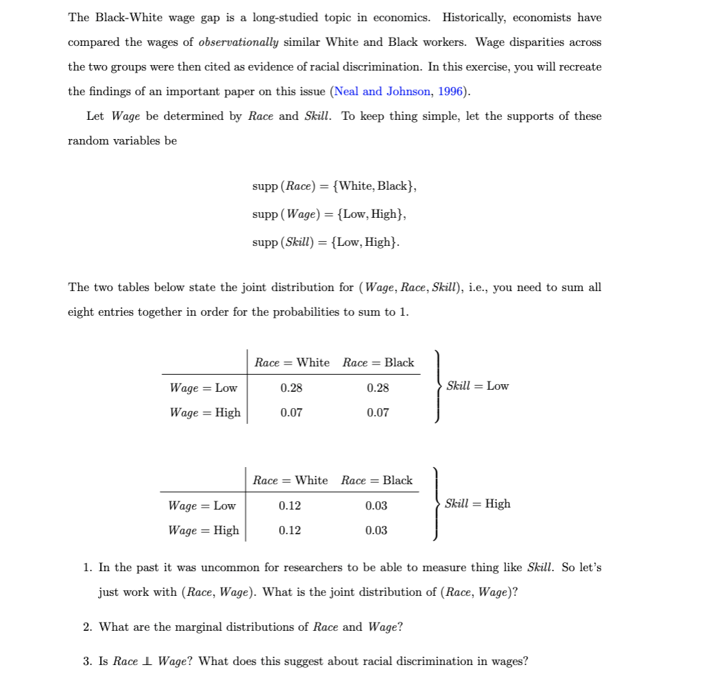 What is its marginal distribution? 5. Obtain the distributions of (Race, Wage)
