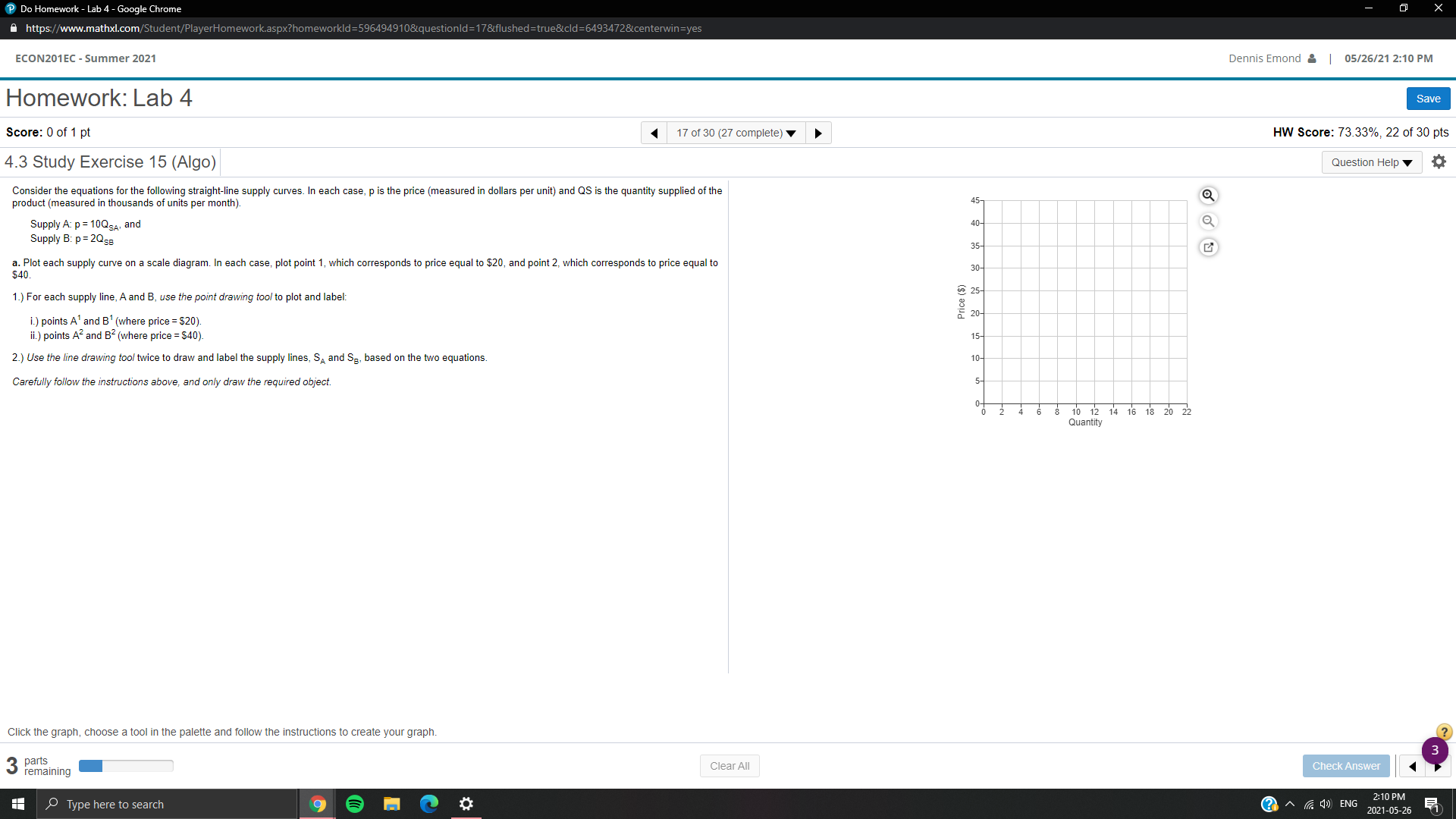 hello here's Do Homework - Lab 4 - Google Chrome https://www.mathxl.com/Student/PlayerHomework.aspx?homeworkld=596494910&questionld=17&flushed=true&cld=64934728centerwin=yes ECON201EC