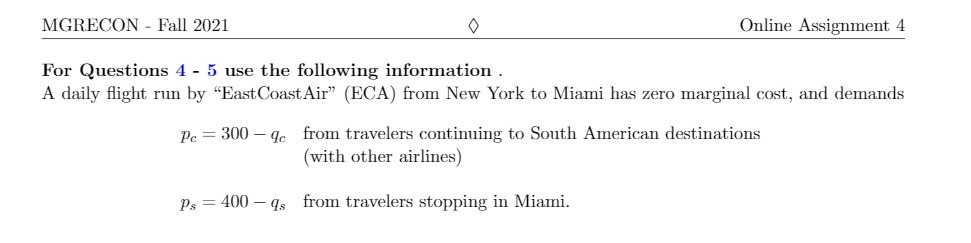 MGRECON - Fall 2021 Online Assignment 4 For Questions 4 -