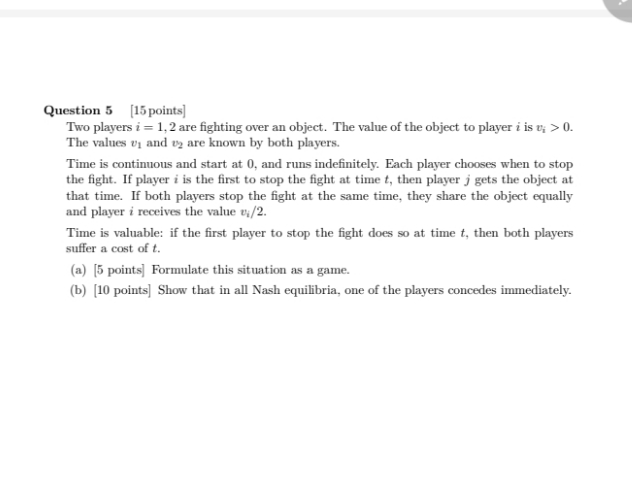 Practice Question Question 5 [15 points] Two players i = 1, 2