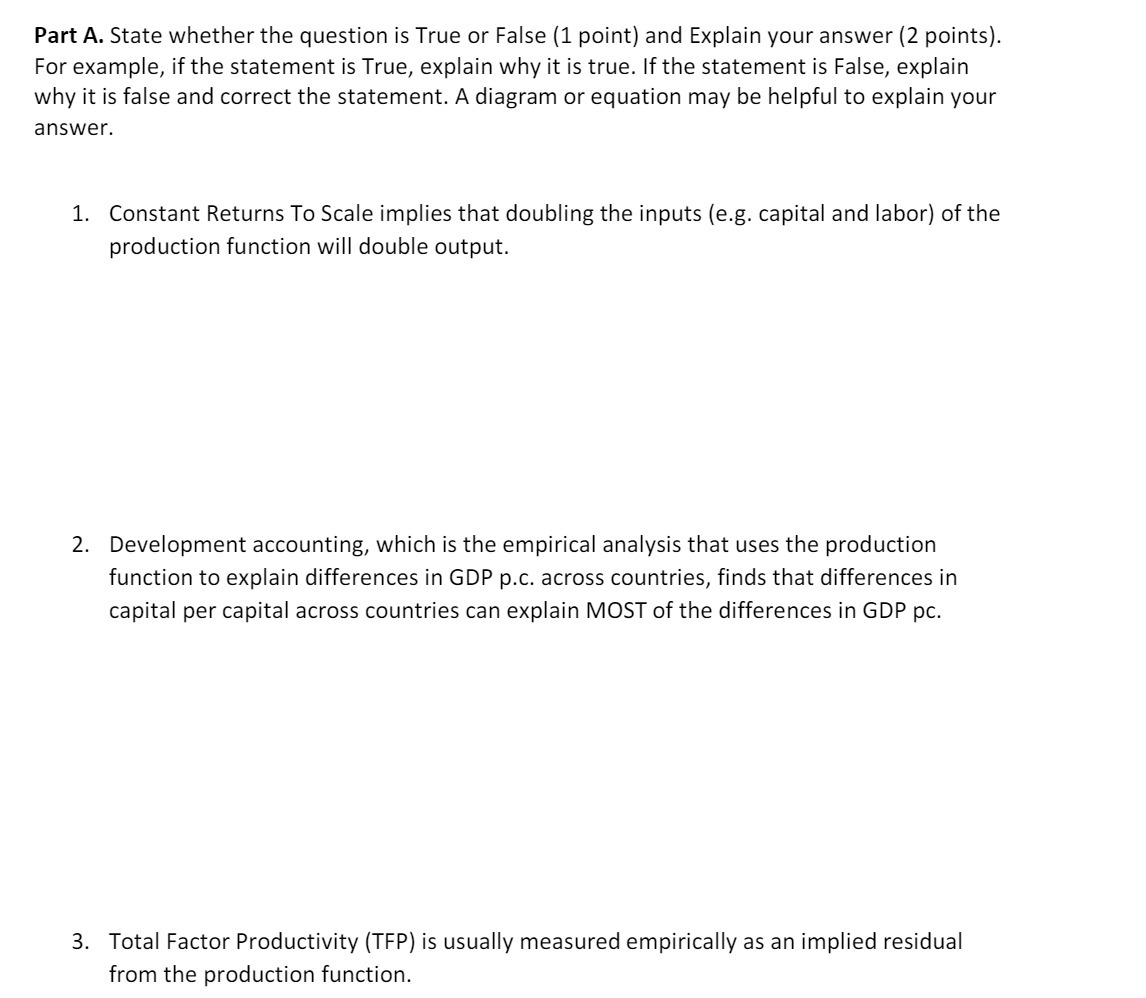  Part A. State whether the question is True or False (1