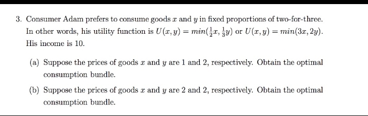 Suppose that a consumer has the following utility function, u (x, y)