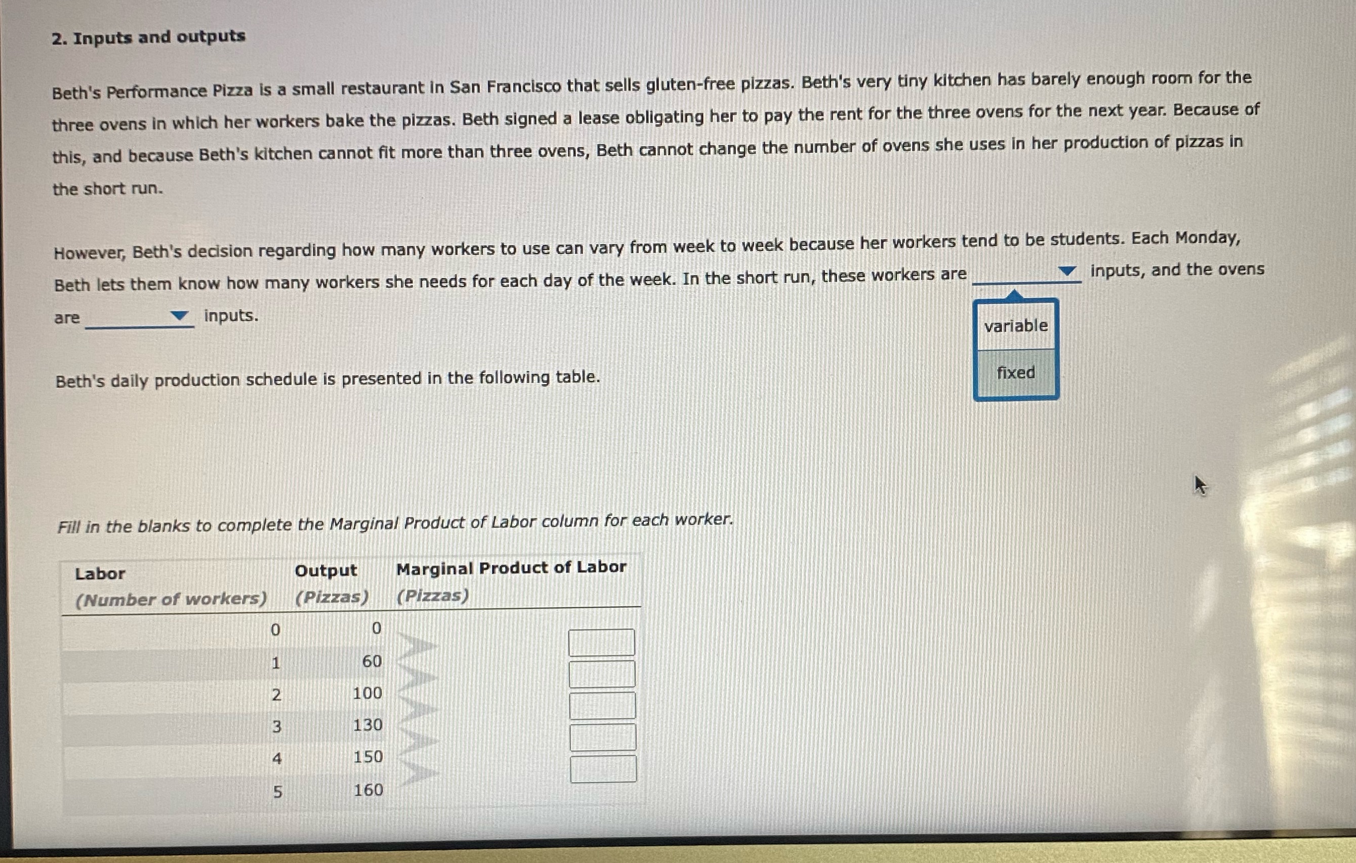 2. Inputs and outputs Beth's Performance Pizza is a small restaurant