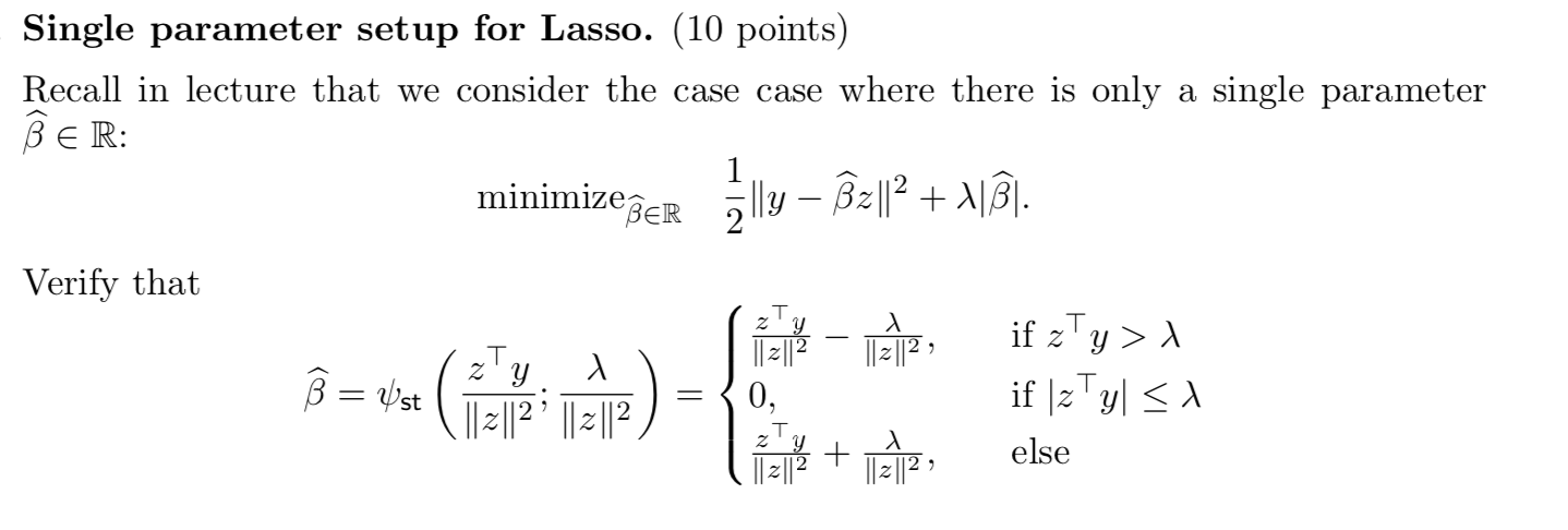 Single parameter setup for Lasso. (10 points) Recall in lecture that