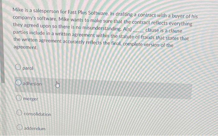 Mike is a salesperson for Fast Plus Software. In drafting a