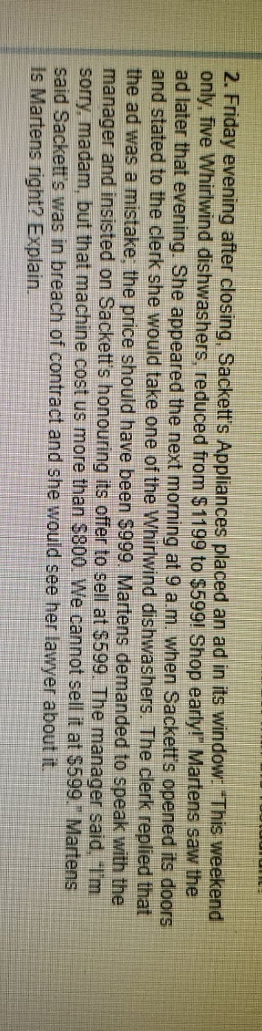 contract law 2. Friday evening after closing, Sackett's Appliances placed an ad