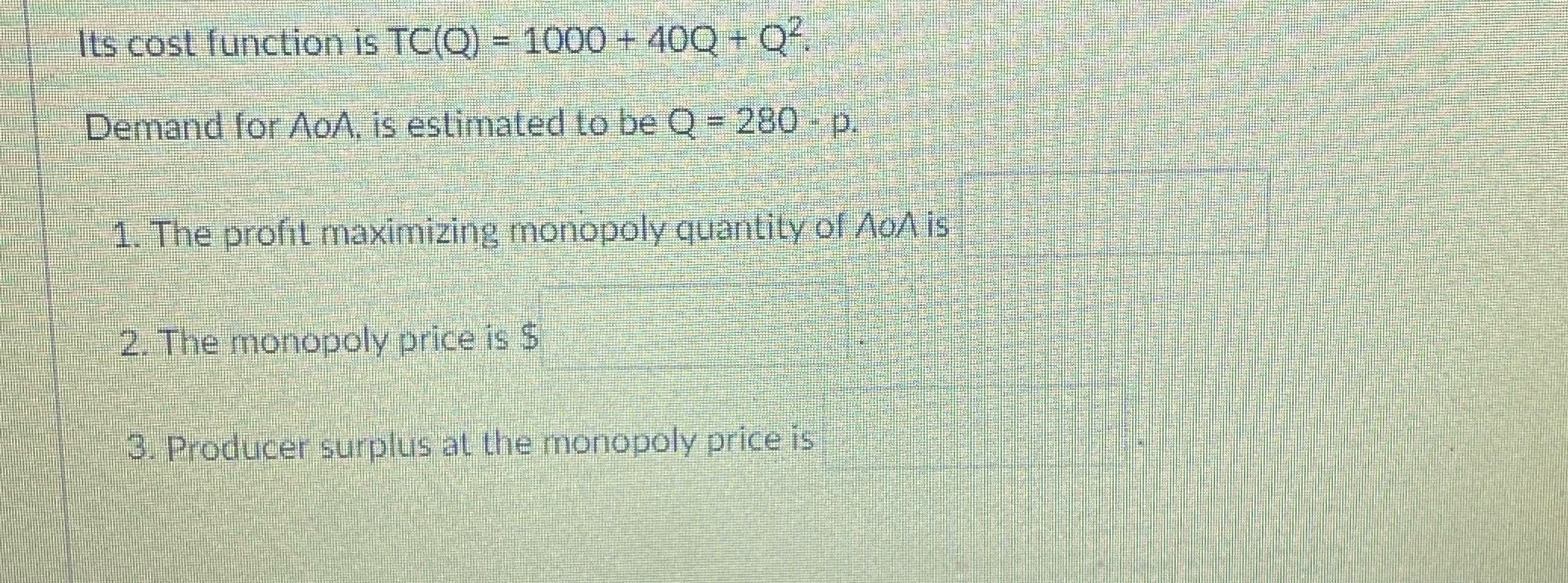 Its cost function is TC(Q) = 1000 + 400 + 0-.