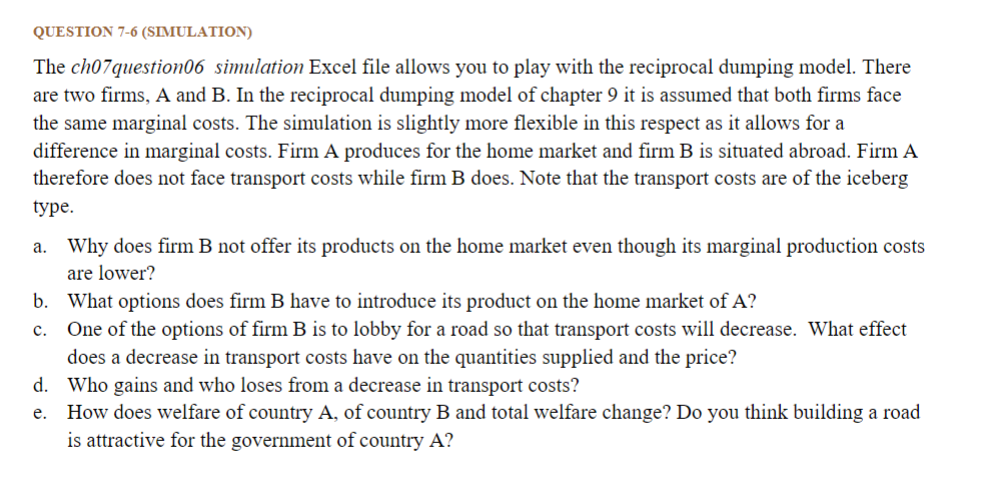  QUESTION 7-6 (SIMULATION) The ch07question06 simulation Excel file allows you to