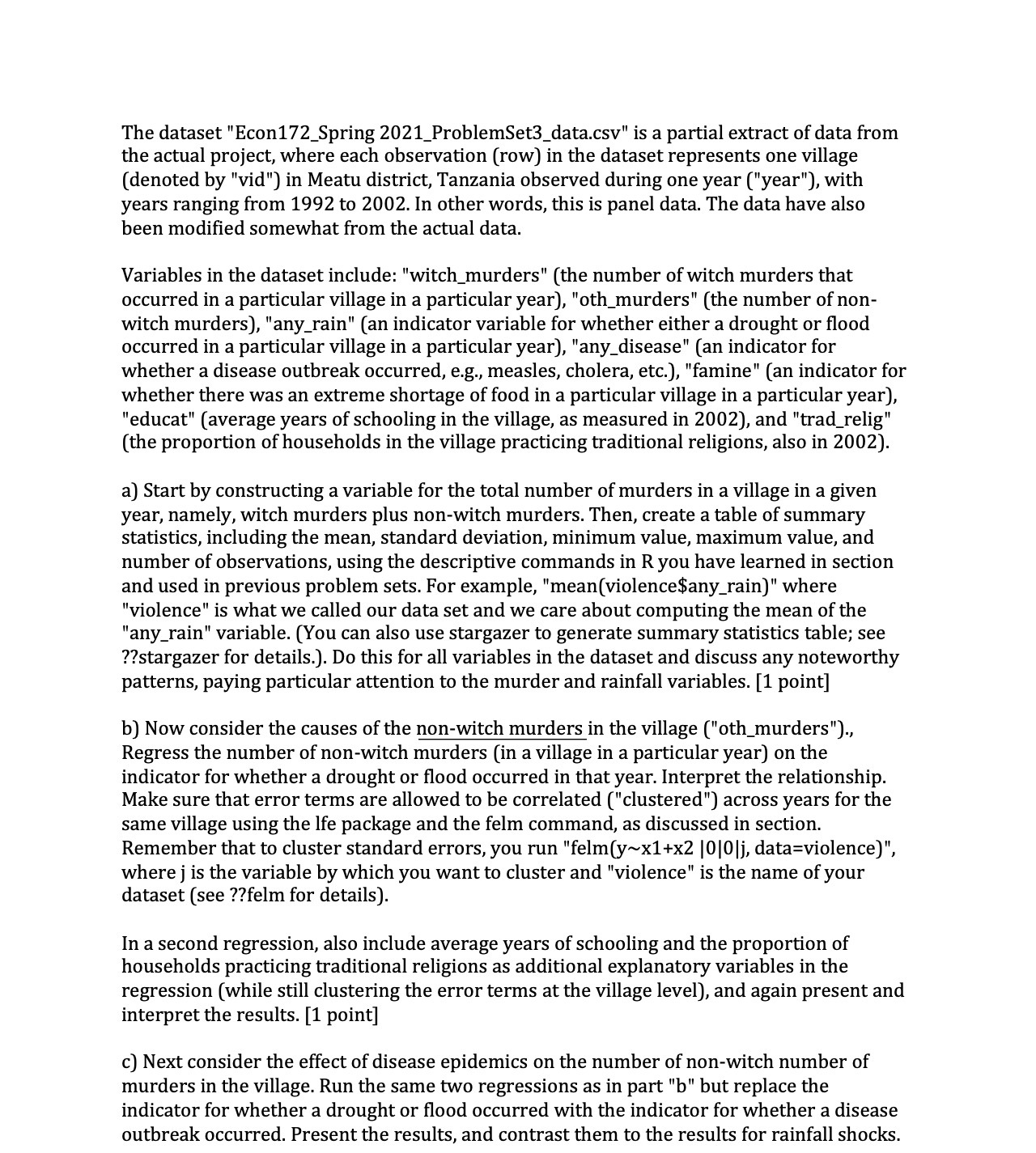  The dataset "Econ172_Spring 2021_ProblemSet3_data.csv" is a partial extract of data from