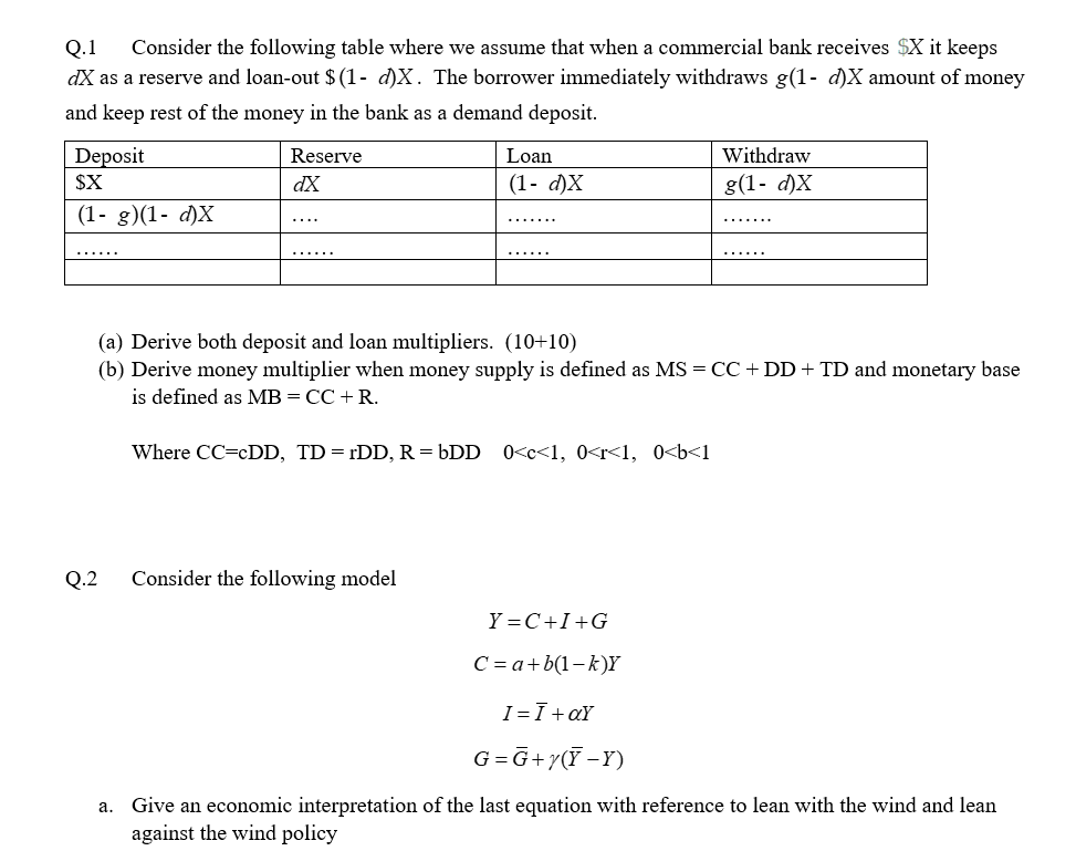 Q.1 Consider the following table where we assume that when a