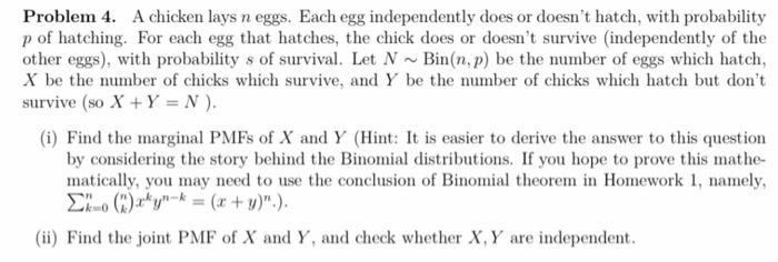 A chicken lays n eggs. Each egg independently does or doesn't hatch,