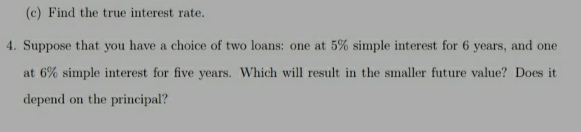 Show solution. Explain each. (c) Find the true interest rate. 4. Suppose