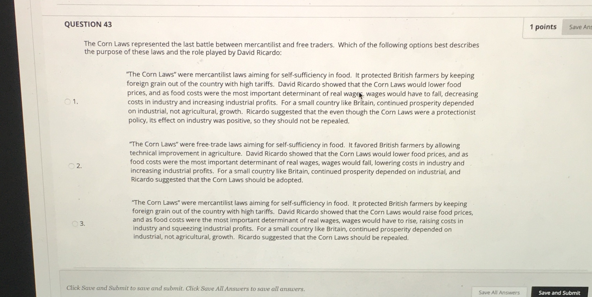  QUESTION 43 1 points Save An The Corn Laws represented the