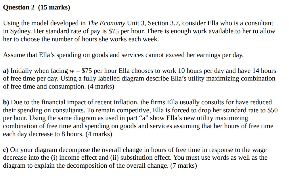  Question 2 (15 marks) Using the model developed in The Economy