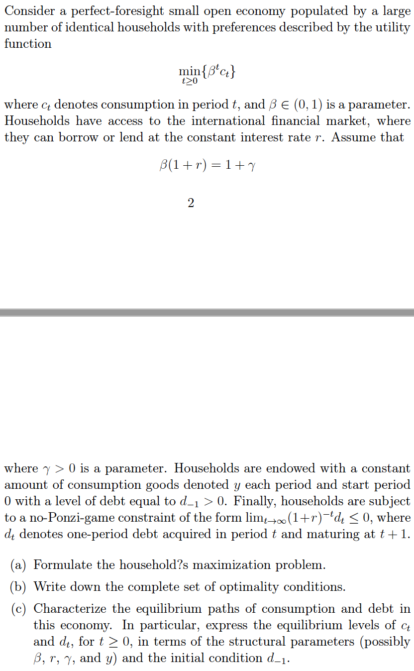 I need help with exercise Consider a perfectforesight small open economy populated