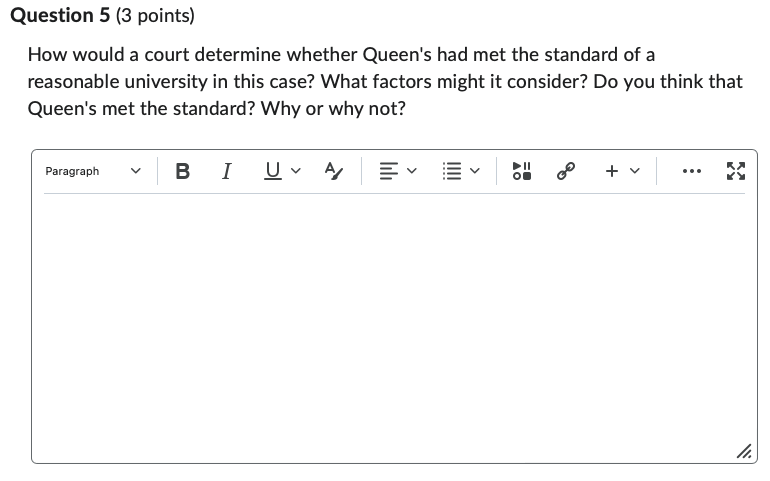 Question 5 [3 points} How would a court determine whether Queen's